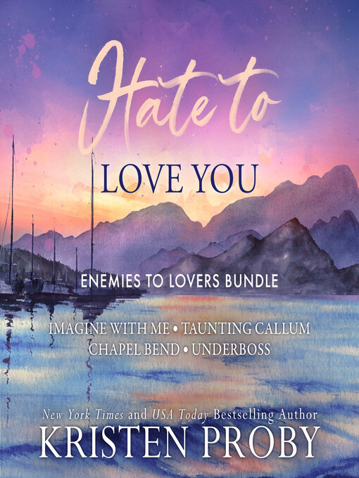 Title details for Hate to Love You by Kristen Proby - Wait list